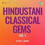 Hindustani Classical Gems Vol-1 - Ustad Amjad Ali Khan Song Download
